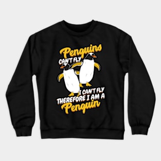 I Am A Penguin Crewneck Sweatshirt